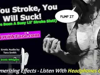 If you Stroke for me you will Suck for me Mesmerizing Mind Fuck Cock Sucking Encouragement Audio