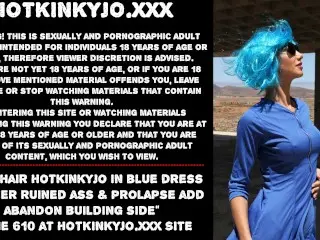 Blue Hair Hotkinkyjo in Blue Dress Fisting her Ruined Ass & Prolapse Add Abandon Building Side