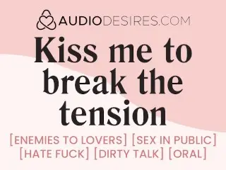 Fuck me like you Hate me [audio] Enemies to Lovers Sex in Public [erotic Audio Stories]