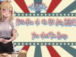 ASMR! [RolePlay] Wife has a 4th of July BBQ for you and the Guys [F4M/Binaural]