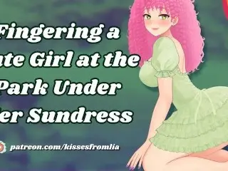 [F4A] Fingering a Cute Girl at the Park under her Sundress [erotic Audio Roleplay]