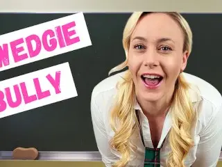 Wedgie Bully! getting Bullied by the Popular Girl at School