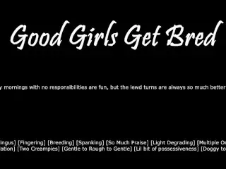 [M4F] Good Girls get Bred - Erotic Audio for Women