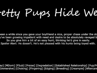 [M4F] Pretty Pups Hide well - Erotic Audio for Women