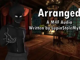 Arranged - a M4F Script Written by LupinStoleMyHeart