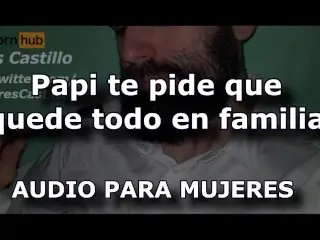 Padrastro Te Pide que Quede Todo En Familia - Audio Para MUJERES - Voz De Hombre - JOI Español