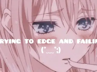 Trying to Edge and Failing