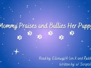 [F4M] Mommy Praises and Bullies her Puppy [mommydom] [good Boy] [audio] [edging] [countdown]