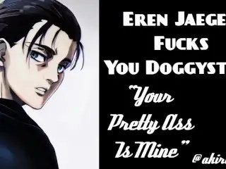 Eren Jaeger Fucks you in Doggystyle Postion