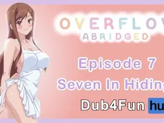 Overflow Abridged Ep 7: seven in Hiding - Nude Apron