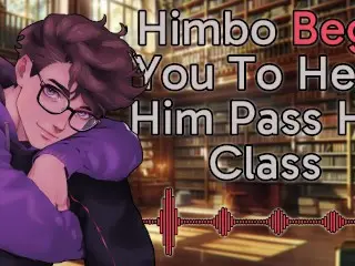 [M4F] Himbo Begs you to help him Pass his Class || Male Moans || Deep Voice