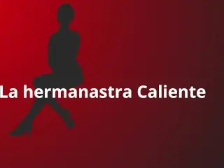 La Hermanastra Caliente