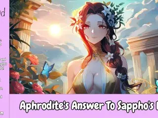 Aphrodite’s Answer to Sappho’s Plea [F4F] [goddess X Listener] [erotic Audio for Women]