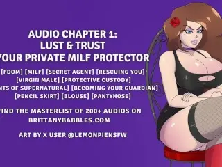 Audio 1: Lust and Trust - your Private MILF Protector