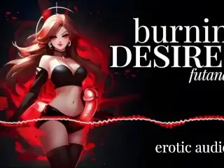 Erotic Audio | Burning Desire Futanari | FemDom Bondage | ROUGH ANAL ⛓️🔥🥵🔥⛓️