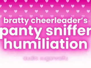 Cheerleader's Panty Sniffer Humiliation