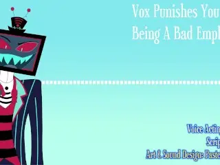 [M4F] Vox Debases you for being a Bad Employee