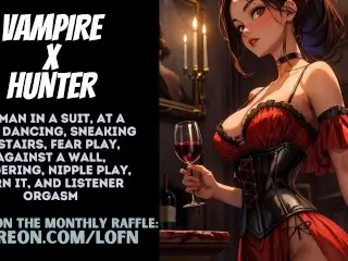 [F4F] VAMPIRE X HUNTER - Sneaking away Upstairs to get Fingered by the Woman sent to end you