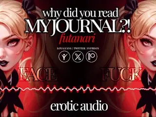 [erotic Audio] why did you Read my Journal?!! | Facefuck Futanari Roommate