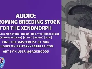 Audio: becoming Breeding Stock for the Xenomorph (Part 1 of 2)