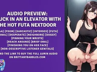 Audio Preview: Stuck in an Elevator with the Hot Futa Nextdoor