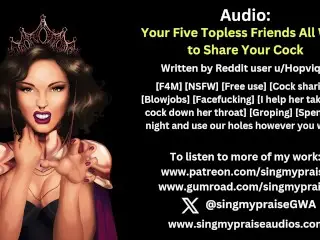 Your Topless Friends all want to Share your Cock Erotic Audio -performed by Singmypraise