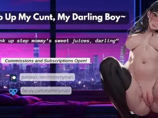 Lap up my Cunt, my Darling Boy~