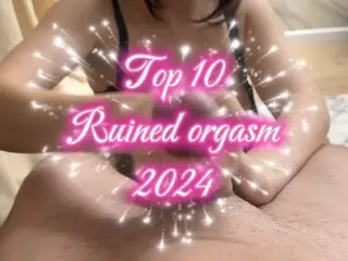 Top 10 Ruined Orgasms for 2024!