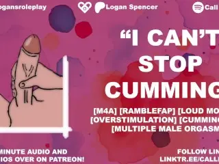 Logan Can’t Stop Cumming every 2 Minutes | Ramblefap | Overstimulation | Loud Male Orgasms - Pornhub Gay