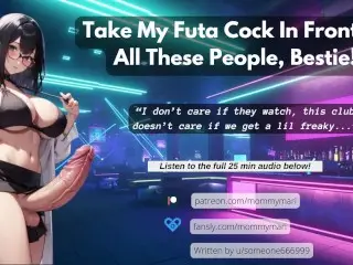 Take my Futa Cock in Front of all these People, Bestie!