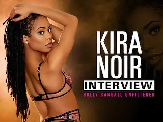 Kira Noir on Holly Randall Unfiltered Podcast