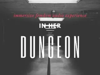 In her Dungeon EROTIC Mindcontrol HFO FEMDOM AUDIO DEMO