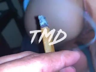 TMD: Blowing Smoke out my Ass!