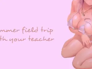 Field Trip with your Teacher (Teacher Series) | SOUND PORN | English ASMR