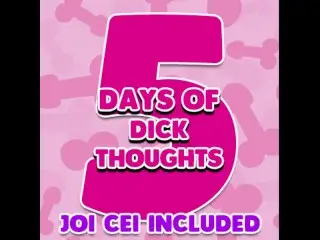 5 Days of Dick Thoughts Enhanced Version