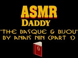 Daddy Bedtime Story Reading Anais Nin - ASMR / Male Erotic Audio