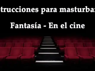 JOI - Masturbándote En El Cine, Fantasía En Español.