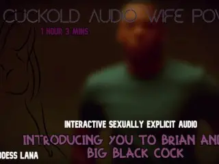 Introducing you to Brian and his Big Black Cock CUCKOLD AUDIO WIFE POV