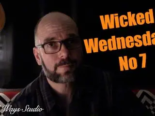 Wicked Wednesdays no 7 Removed Videos and a Personal Message on BLM