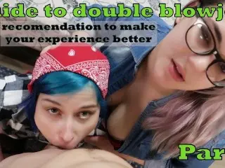 GUIDE TO DOUBLE BLOWJOB -10 RECOMMENDATIONS (PART 1)