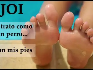 JOI - Usando Mis Pies Con Mi Perrito-esclavo. Española.