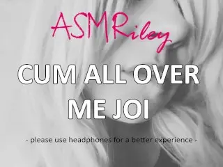 EroticAudio - ASMR Cum all over Me, JOI, Encouragement, CumSlut