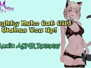 ASMR Ecchi - Naughty Anime Neko Cat Girl Wakes you Up! Audio Roleplay