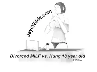 Divorced MILF vs Hung 18 Year old