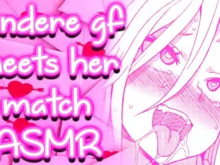 ❤︎【ASMR】❤︎ Yandere Girlfriend Meets her Match OWO (PART 5)