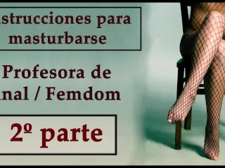 Profesora Española De Anal. 2º PARTE - JOI Femdom