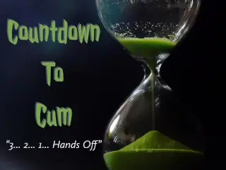 Countdown to Cum - JOI and Orgasm Control