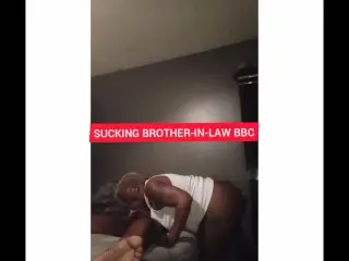 SUCKING BROTHER-IN-LAW BBC