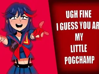 Ugh Fine I Guess you are my little PogChamp but its Lewd [MEME ASMR]