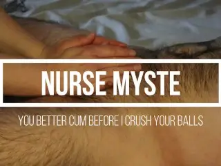 You better Cum before I Crush your Balls - Nurse Myste - Ballbusting & CBT